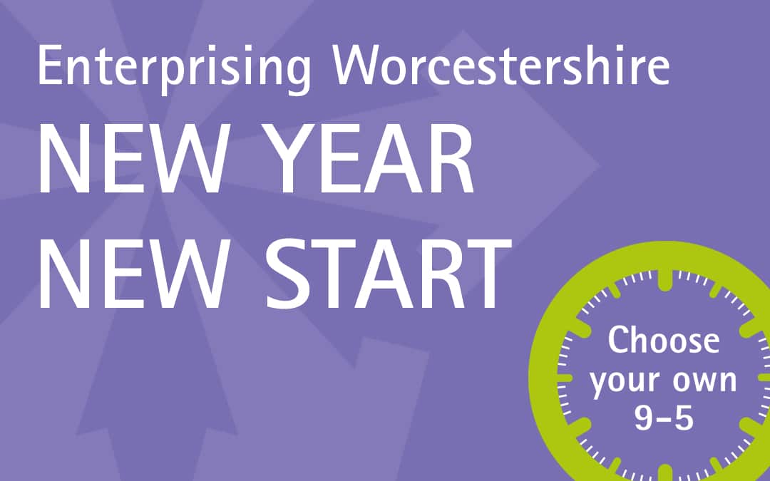 Enterprising Worcestershire – New Year, New Start