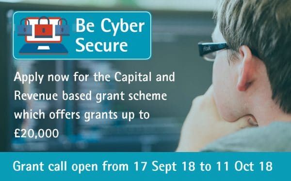 Grow Your Business with the Be Cyber Secure Grant Call