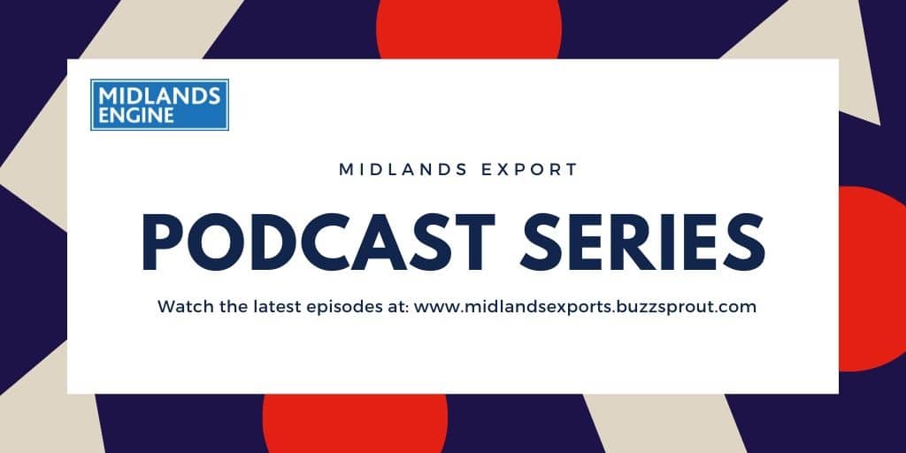 New Midlands Export Podcast Launches