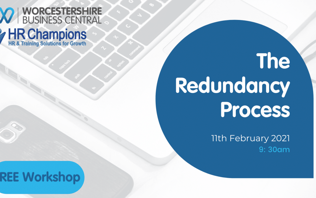The Redundancy Process – 11th Feb 2021 – FREE Online Workshop