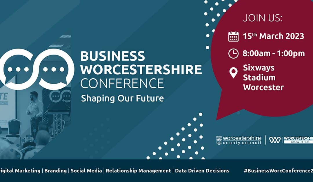 Registration for the Spring Business Worcestershire Conference Opens