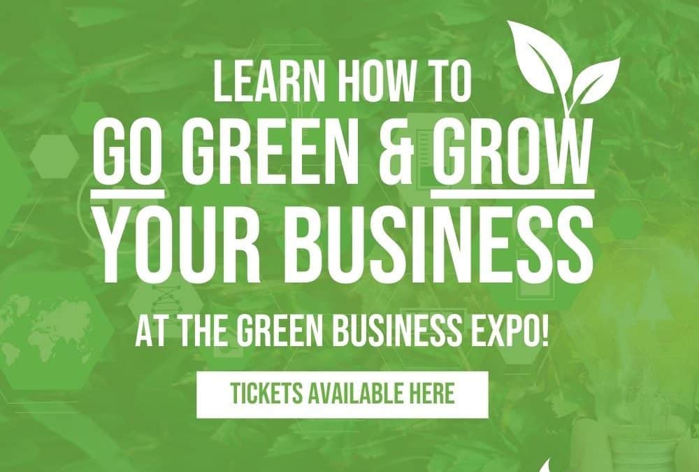 The Green Business Expo 2023: Where Sustainability Meets Business