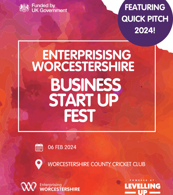 Apply to pitch your business idea at the Enterprising Worcestershire Start Up Fest