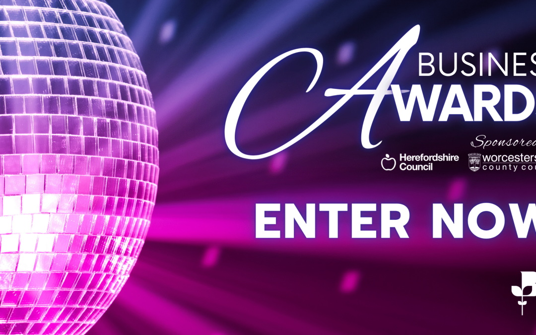 Herefordshire & Worcestershire Chamber of Commerce Business Award Entries are Now Open